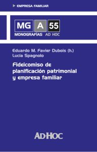 Fideicomiso de planificacion patrimonial y empresa familiar