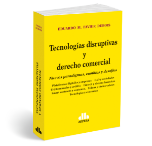 Tecnlologias disruptivas y derecho comercial
